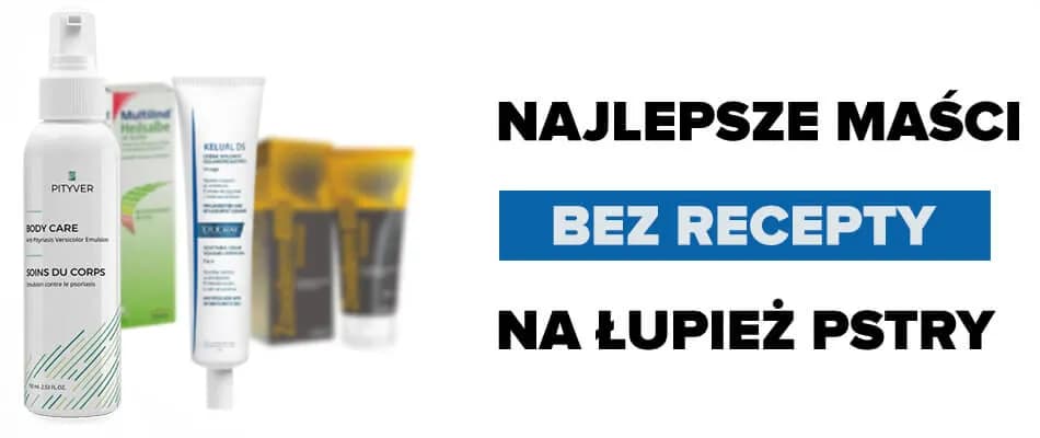 Jakie leki na łupież pstry są najskuteczniejsze i bezpieczne?