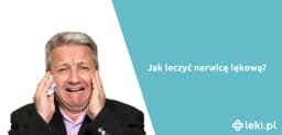 Jakie leki na silną nerwicę mogą naprawdę pomóc w walce z lękiem